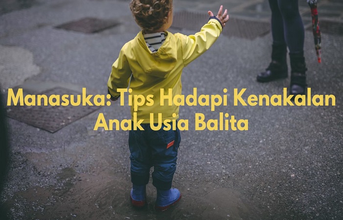 Kenakalan Anak Usia Balita